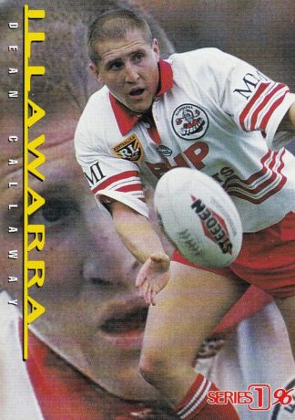 1996 Dynamic Series 1 Common Card - Base 010 Dean Callaway Illawarra Steelers