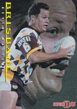 1996 Dynamic Series 1 Common Card - Base 110 Kevin Walters Brisbane Broncos