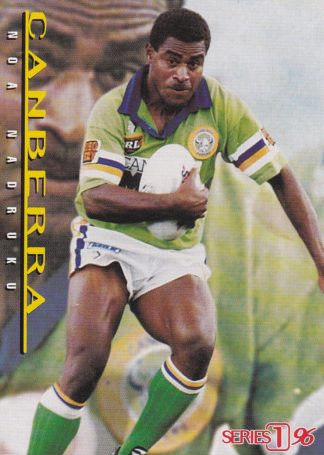 1996 Dynamic Series 1 Common Card - Base 121 Noa Nadruku Canberra Raiders
