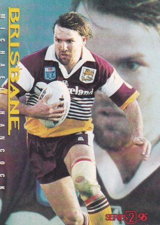 1996 Dynamic Series 2 Common Card - Base 011 Michael Hancock Brisbane Broncos