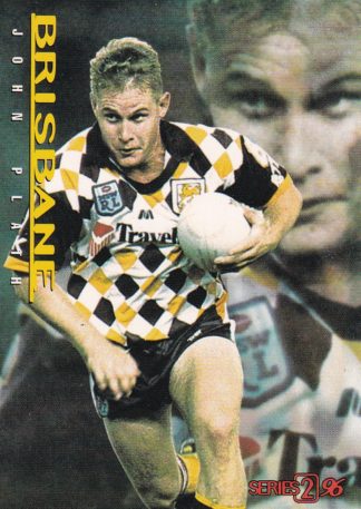 1996 Dynamic Series 2 Common Card - Base 015 John Plaith Brisbane Broncos