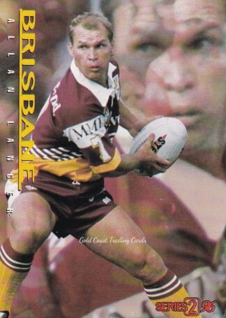 1996 Dynamic Series 2 Common Card - Base 016 Allan Langer Brisbane Broncos