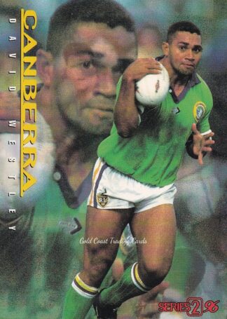 1996 Dynamic Series 2 Common Card - Base 025 David Westley Canberra Raiders