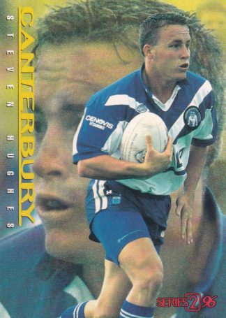 1996 Dynamic Series 2 Common Card - Base 031 Steven Hughes Canterbury Bulldogs
