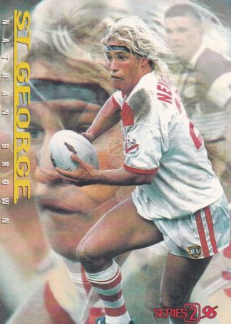 1996 Dynamic Series 2 Common Card - Base 118 Nathan Brown St George Dragons
