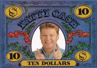 1997 Dynamic Fatty Fun Cash - $10 Ten Dollars