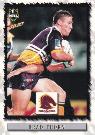 2000 Select NRL Common Card - Base 018 Brad Thorn Brisbane Broncos