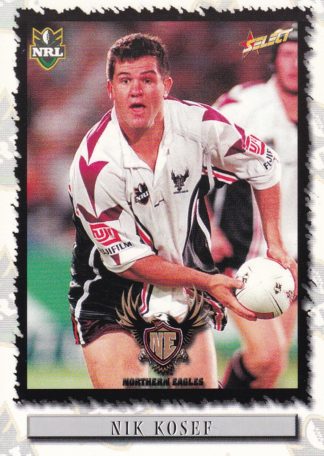 2000 Select NRL Common Card - Base 057 Nik Kosef Northern Eagles