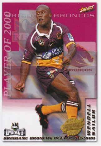 2001 NRL Impact Club Player Of The Year - CP02 Wendell Sailor Brisbane Broncos