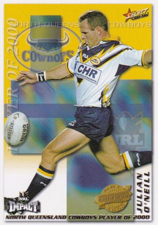 2001 NRL Impact Club Player Of The Year - CP07 Julian O'Neill North Qld Cowboys