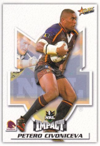 2001 NRL Impact Common Card - Base 007 Petero Civoniceva Brisbane Broncos