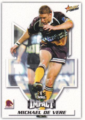 2001 NRL Impact Common Card - Base 008 Michael De Vere Brisbane Broncos