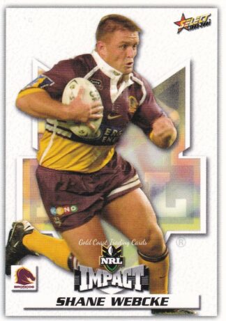 2001 NRL Impact Common Card - Base 012 Shane Webcke Brisbane Broncos