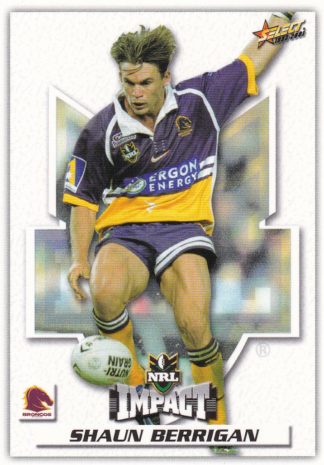 2001 NRL Impact Common Card - Base 013 Shaun Berrigan Brisbane Broncos