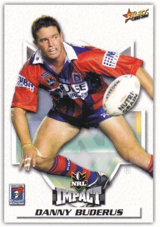 2001 NRL Impact Common Card - Base 030 Danny Buderus Newcastle Knights