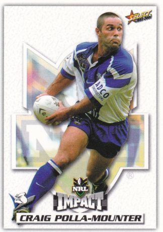 2001 NRL Impact Common Card - Base 122 Craig Polla-Mounter Canterbury Bulldogs