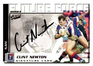 2002 NRL Challenge Future Force Signature - FF23 Clint Newton Newcastle Knights