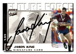 2002 NRL Challenge Future Force Signature - FF24 Jason King Northern Eagles