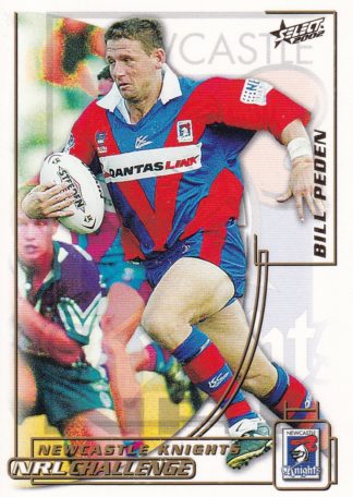 2002 NRL Challenge Common Card - Base 010 Bill Peden Newcastle Knights
