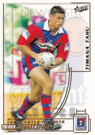 2002 NRL Challenge Common Card - Base 012 Timana Tahu Newcastle Knights