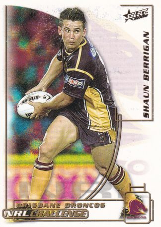 2002 NRL Challenge Common Card - Base 041 Shaun Berrigan Brisbane Broncos