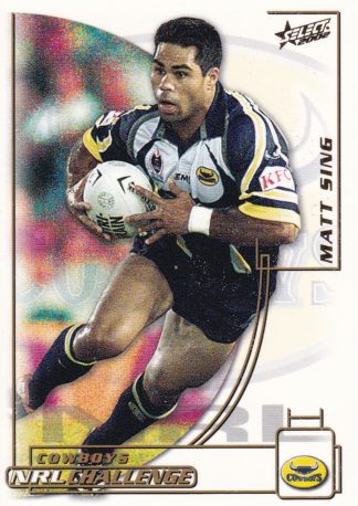 2002 NRL Challenge Common Card - Base 157 Matt Sing North Qld Cowboys