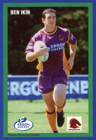 2002 Brisbane Ergon Energy - Card 1 Ben Ikin Brisbane Broncos