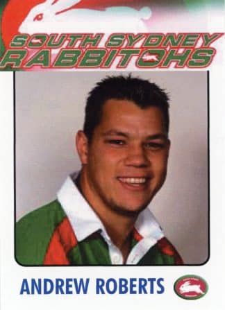2003 RL Cardz South Sydney Rabbitohs - 06 Andrew Roberts