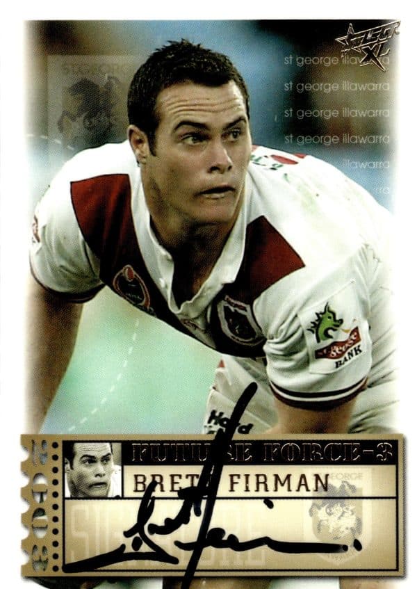 2003 NRL XL Future Force Signature - FF41 Brett Firman St George Dragons