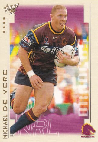 2003 NRL XL Common Card - Base 009 Michael De Vere Brisbane Broncos