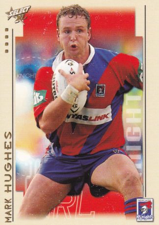 2003 NRL XL Common Card - Base 055 Mark Hughes Newcastle Knights