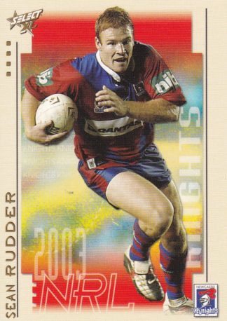 2003 NRL XL Common Card - Base 060 Sean Rudder Newcastle Knights