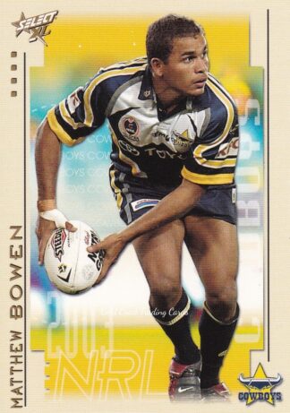 2003 NRL XL Common Card - Base 065 Matthew Bowen North Qld Cowboys