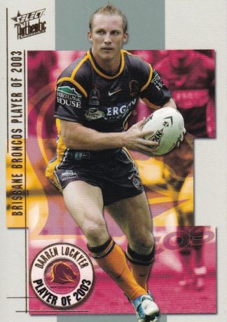 2004 NRL Authentic Club Player Of The Year - CP01 Darren Lockyer Brisbane Broncos