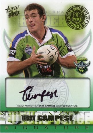 2004 NRL Authentic Future Force Signature - FF03 Terry Campese Canberra Raiders