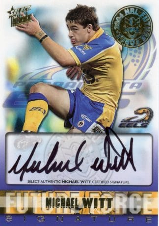 2004 NRL Authentic Future Force Signature - FF07 Michael Witt Parramatta Eels