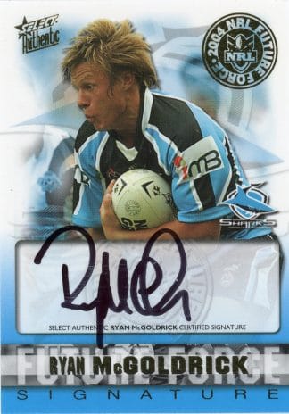 2004 NRL Authentic Future Force Signature - FF09 Ryan McGoldrick Cronulla Sharks