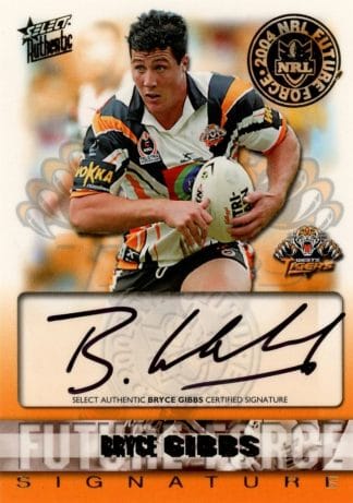 2004 NRL Authentic Future Force Signature - FF12 Bryce Gibbs Wests Tigers