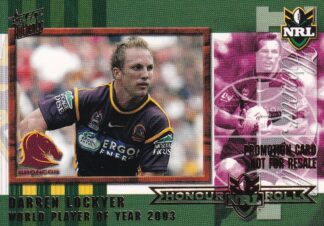 2004 NRL Authentic Promotional Card - HR3 Darren Lockyer Brisbane Broncos