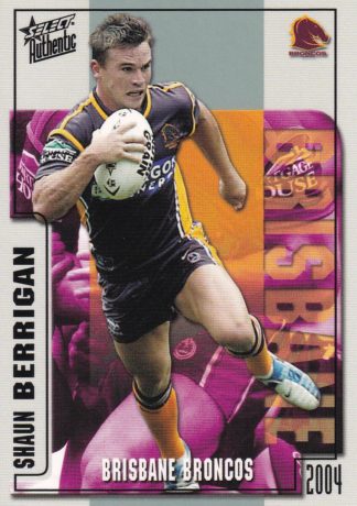 2004 NRL Authentic Common Card - Base 006 Shaun Berrigan Brisbane Broncos