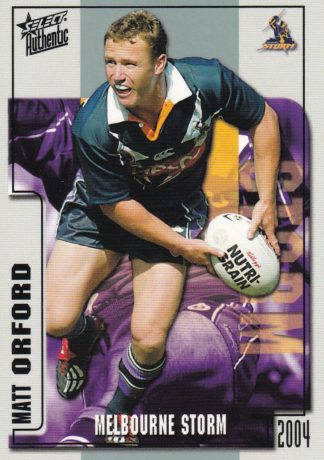 2004 NRL Authentic Common Card - Base 046 Matt Orford Melbourne Storm