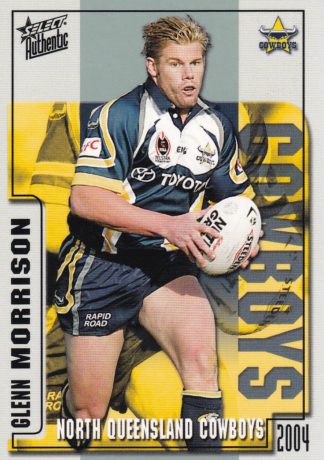 2004 NRL Authentic Common Card - Base 069 Glenn Morrison North Qld Cowboys