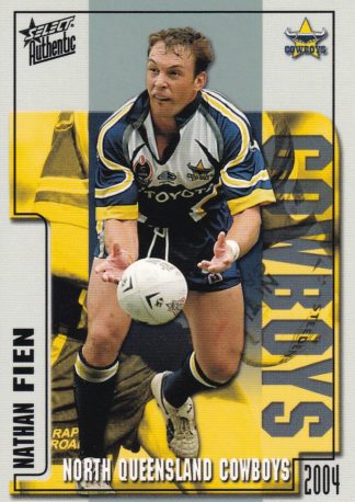 2004 NRL Authentic Common Card - Base 070 Nathan Fien North Qld Cowboys
