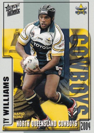 2004 NRL Authentic Common Card - Base 074 Ty Williams North Qld Cowboys