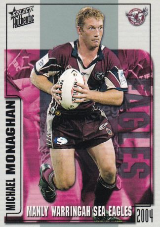 2004 NRL Authentic Common Card - Base 082 Michael Monaghan Manly Sea Eagles
