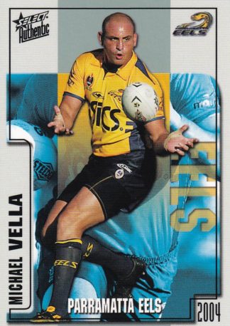 2004 NRL Authentic Common Card - Base 097 Michael Vella Parramatta Eels
