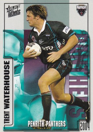 2004 NRL Authentic Common Card - Base 110 Trent Waterhouse Penrith Panthers