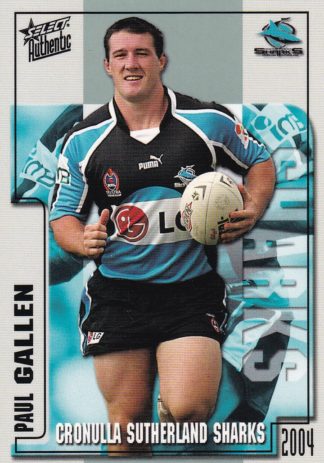 2004 NRL Authentic Common Card - Base 117 Paul Gallen Cronulla Sharks
