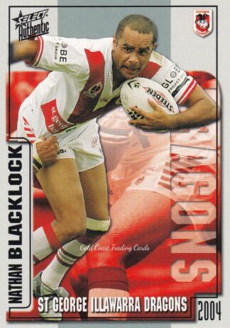 2004 NRL Authentic Common Card - Base 127 Nathan Blacklock St George Dragons