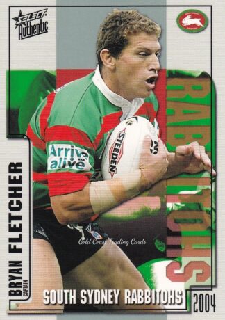 2004 NRL Authentic Common Card - Base 136 Bryan Fletcher South Sydney Rabbitohs